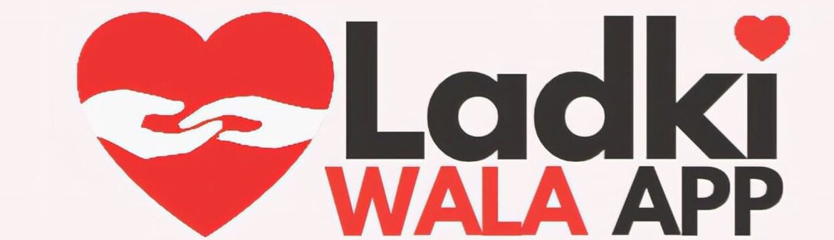 Ladki Wala App